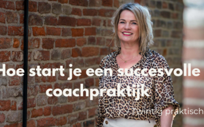 Hoe start je een succesvolle coachpraktijk?